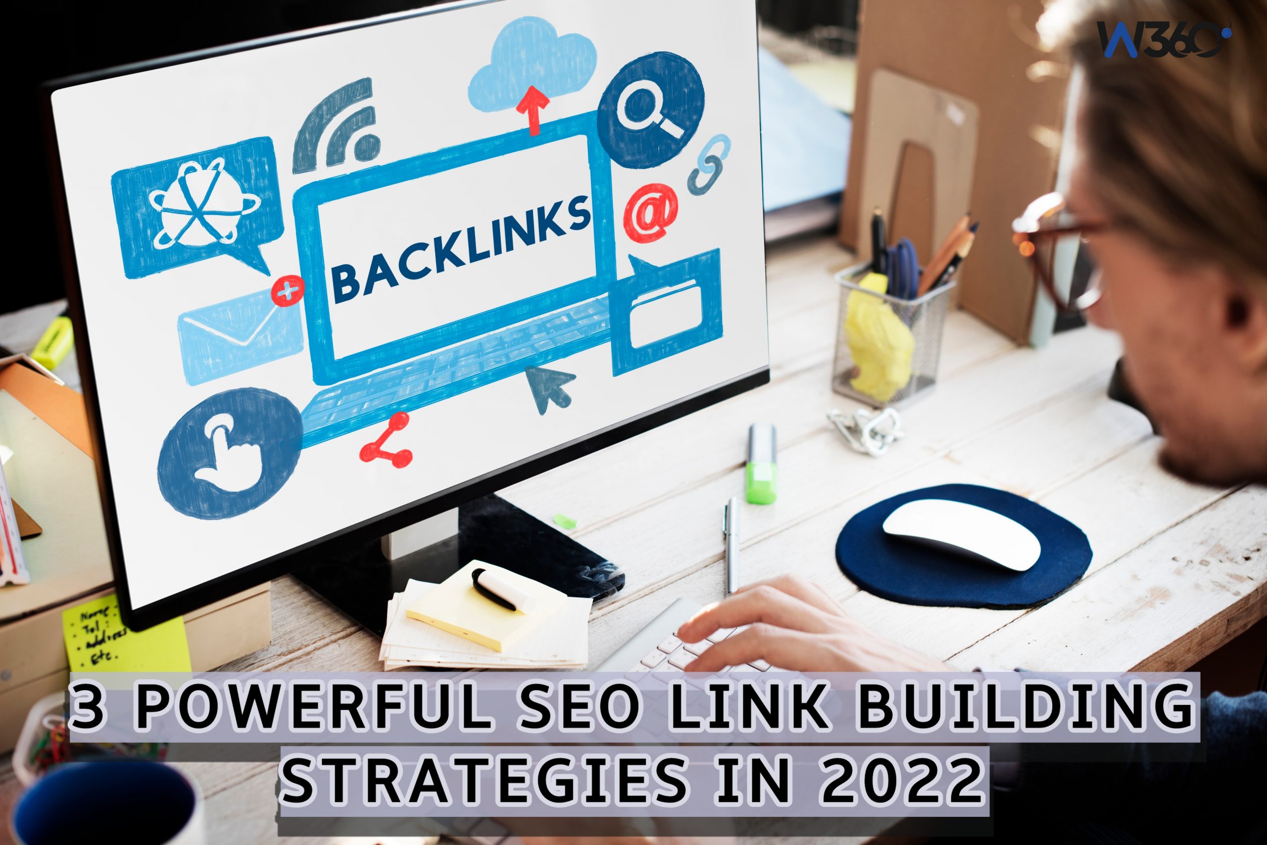 3 Powerful SEO Link Building Strategies in 2022