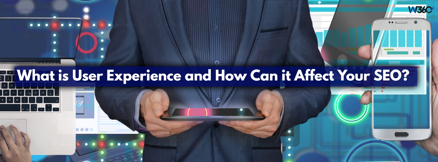 What is User Experience and How Can it Affect Your SEO?