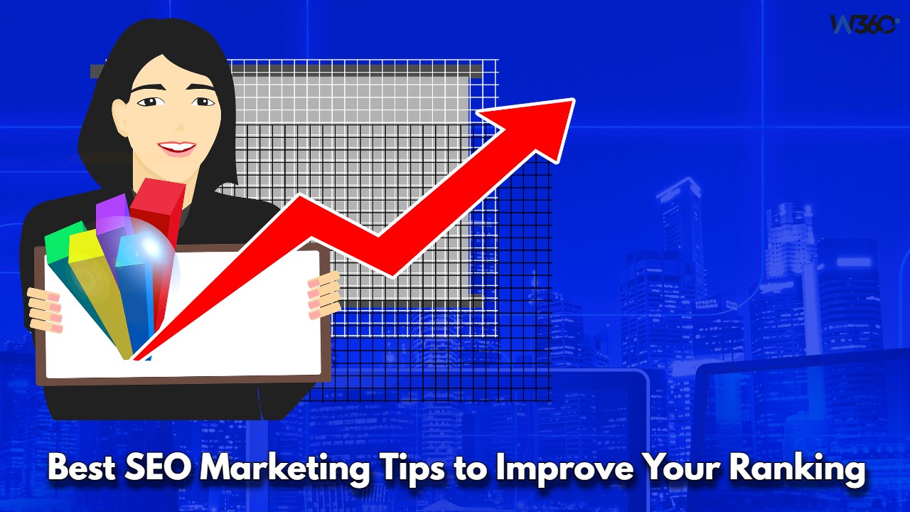 Best SEO Marketing Tips to Improve Your Ranking